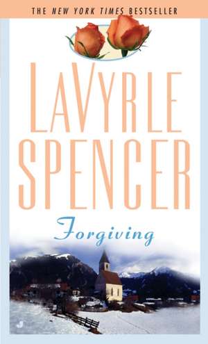 Forgiving de LaVyrle Spencer