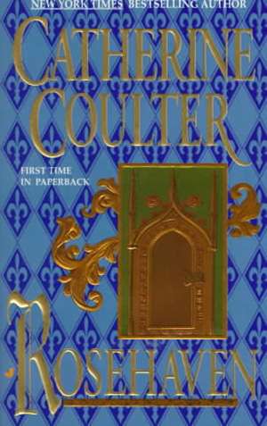 Rosehaven de Catherine Coulter