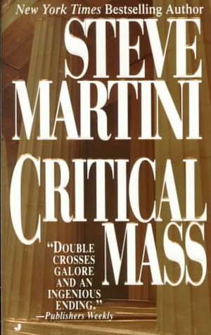 Critical Mass de Steve Martini