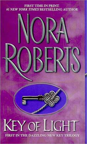 Key of Light: Key Trilogy de Nora Roberts