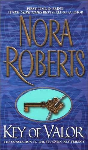 Key of Valor de Nora Roberts