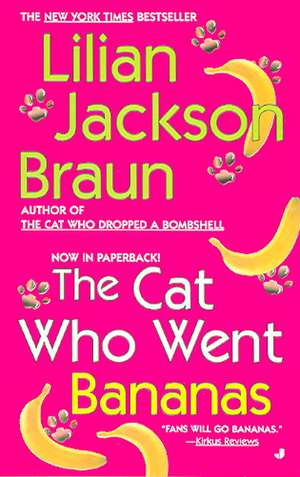 The Cat Who Went Bananas de Lilian Jackson Braun