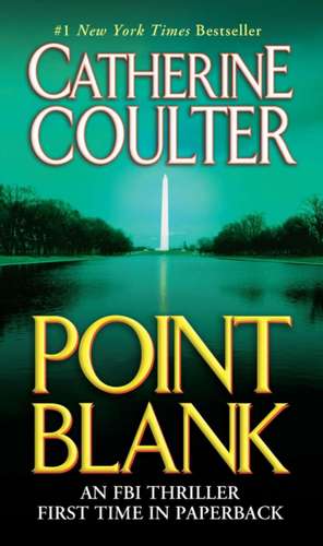 Point Blank de Catherine Coulter