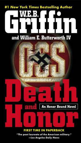 Death and Honor de W. E. B. Griffin