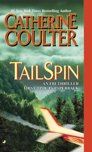 Tailspin de Catherine Coulter