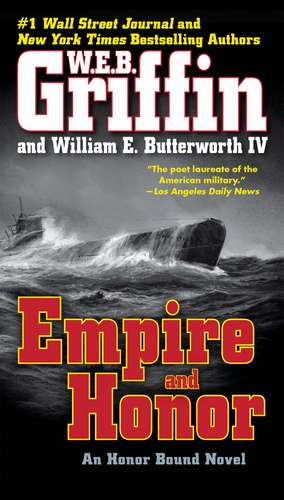 Empire and Honor de W. E. B. Griffin