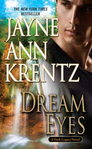 Dream Eyes de Jayne Ann Krentz