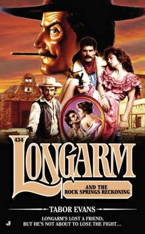 Longarm #434 de Tabor Evans