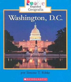 Washington, D.C. de Simone T. Ribke