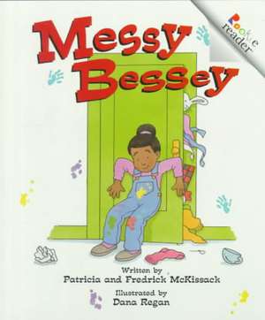 Messy Bessey de Patricia C. McKissack