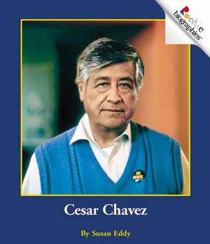 Cesar Chavez de Susan Eddy