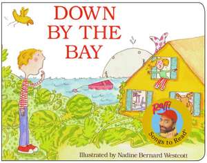 Down by the Bay de Raffi