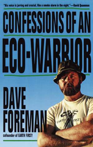 Confessions of an Eco-Warrior de Dave Foreman