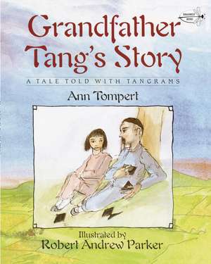 Grandfather Tang's Story de Ann Tompert