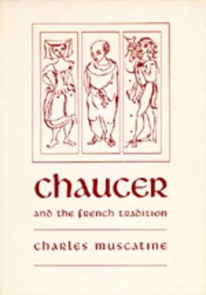 Chaucer/French Tradition de Muscatine