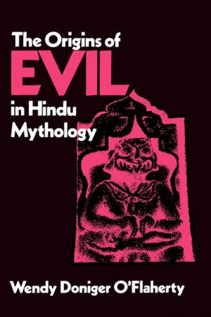 Evil in Hindu Myth de Oflaherty