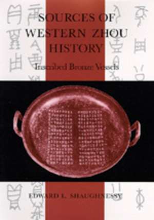 Sources West Zhou Hist de Shaughnessy