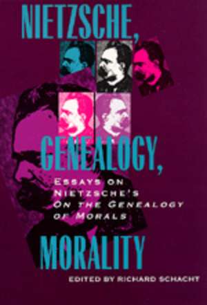 Nietzsche, Genealogy, Morality – Essays Onnietzsche′s on the Genealogy of Morals (Paper) de Richard Schacht