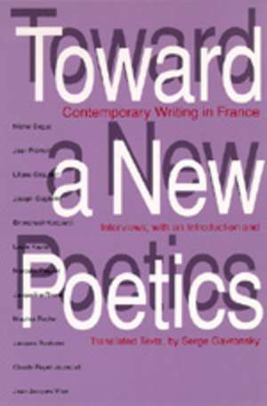 Toward a New Poetics – Contemporary Writing in France (Paper) de Serge Gavronsky