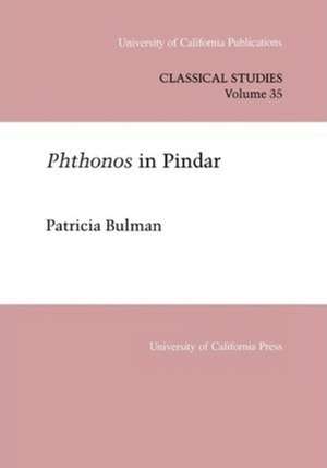 Phthonos in Pindar de Patricia Bulman