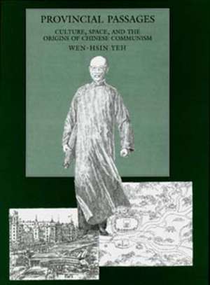 Provincial Passages de Wen-hsin Yeh