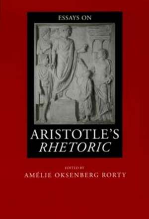 Essays on Aristotle′s Rhetoric (Paper) de Amelie O Rorty