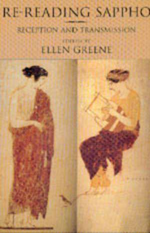 Re–Reading Sappho – Reception & Transmission (Paper) de Ellen Greene