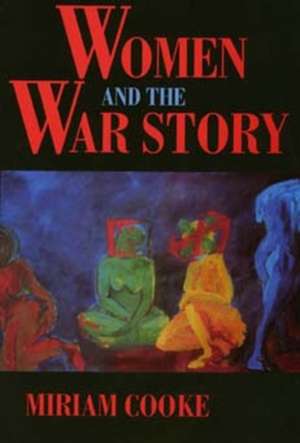 Women & the War Story (Paper) de Miriam Cooke