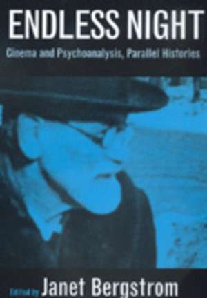 Endless Night – Cinema & Psychoanalysis, Parallel Histories (Paper) de Janet Bergstrom