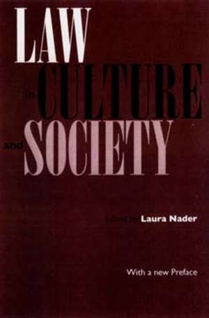 Law in Culture & Society de Laura Nader