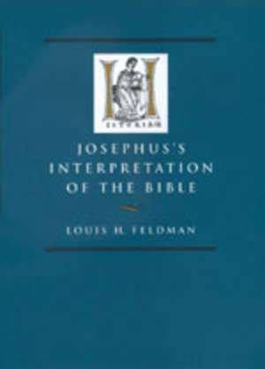 Josephus′s Interpretation of the Bible de Louis H. Feldman