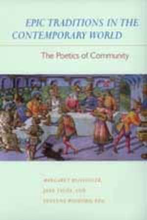 Epic Traditions in the Contemporary World – The Poetics of Community (Paper) de Margaret Beissinger