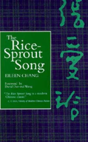 The Rice Sprout Song de Eileen Chang