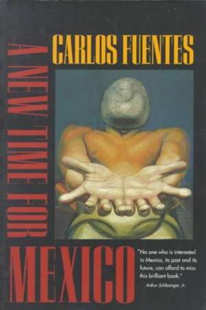 A New Time for Mexico (Paper) de Carlos Fuentes