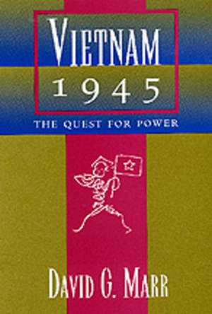 Vietnam 1945 – The Quest for Power (Paper) de David G. Marr