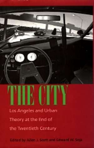 The City – Los Angeles & Urban Theory at the End of the Twentieth Century (Paper) de Allen J Scott