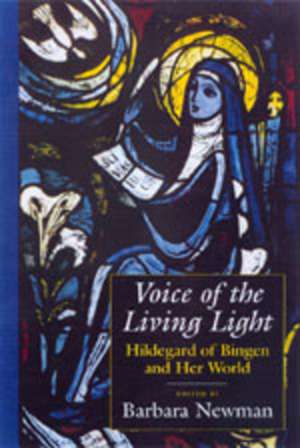 Voice of the Living Light – Hildegard of Bingen & Her World (Paper) de Barbara Newman