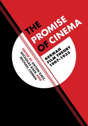 The Promise of Cinema – Film Theory in Germany, 1907–1933 de A Kaes