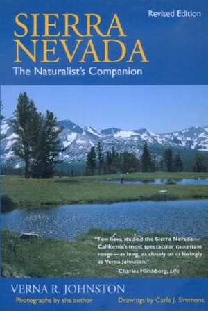 Sierra Nevada: The Naturalist's Companion, Revised Edition de Verna R Johnston