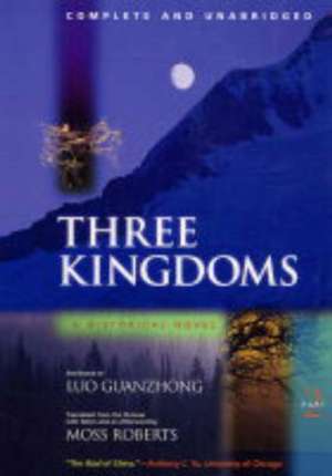 Three Kingdoms, A Historical Novel de Guanzhong Luo