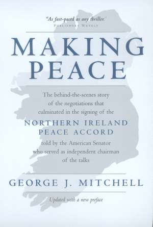 Making Peace de George Mitchell