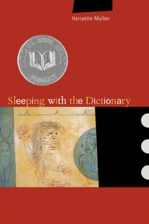 Sleeping with the Dictionary de Harryette Mullen