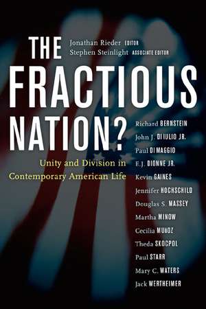 The Fractious Nation? – Unity and Division in Contemporary American Life de Jonathan Rieder