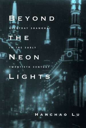 Beyond the Neon Lights de Han Chao Lu