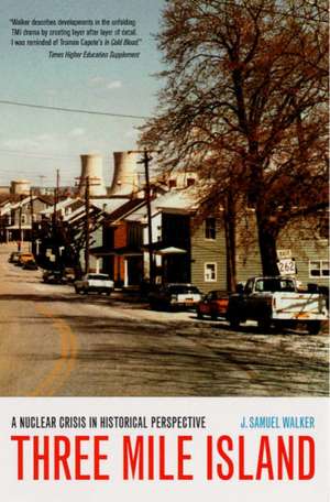 Three Mile Island de J. Samuel Walker