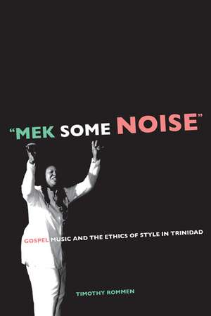 Mek Some Noise de Timothy Rommen
