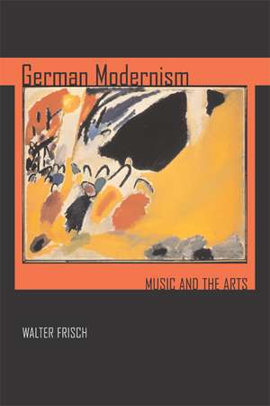 German Modernism de Walter Frisch
