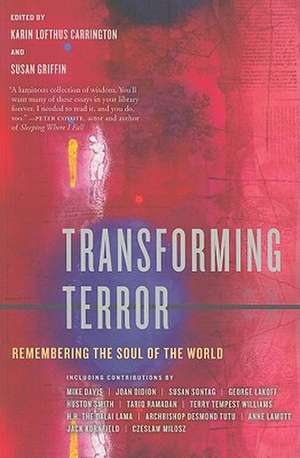 Transforming Terror – Remembering the Soul of the World de Karin Lofthus Carrington