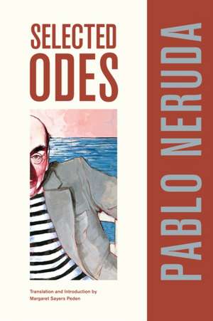 Selected Odes of Pablo Neruda de Pablo Neruda