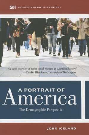 A Portrait of America – The Demographic Perspective de John Iceland